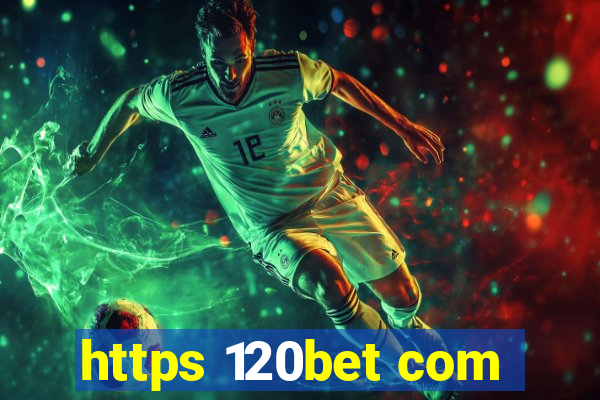 https 120bet com